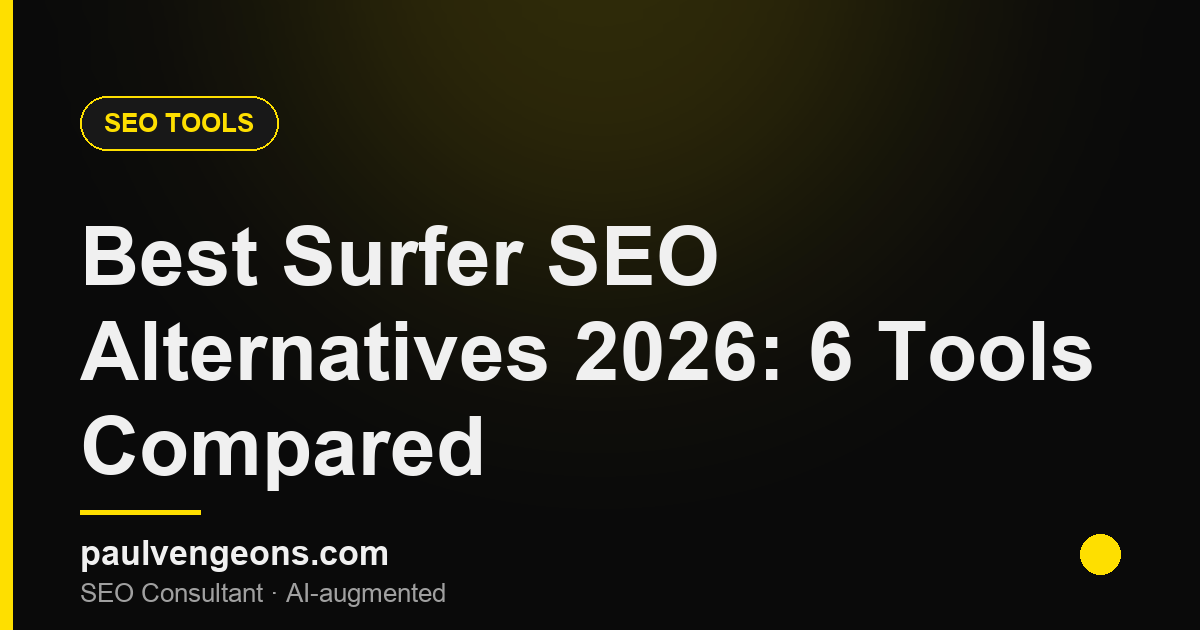 Best Surfer SEO Alternatives 2026: 6 Tools Compared